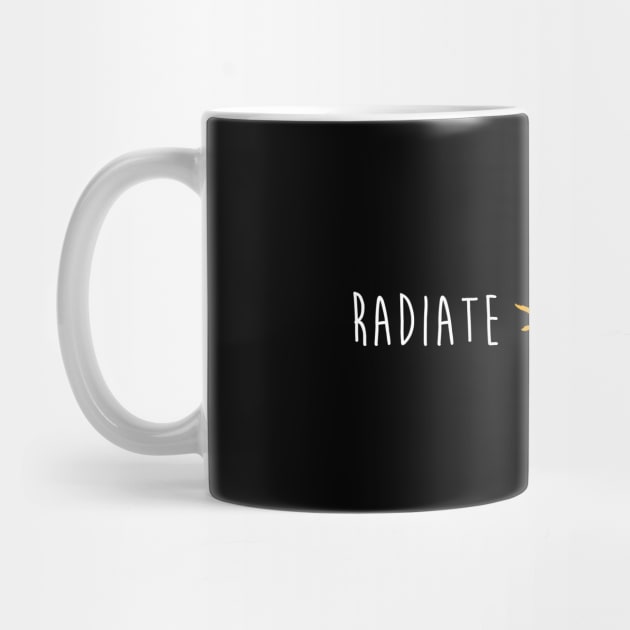 Radiate Positivity Minimalistic Script Good Vibes Quote by mangobanana